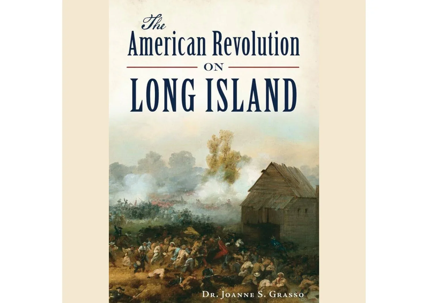 "The American Revolution on Long Island” with Dr. Joanne Grasso