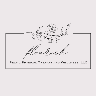Flourish Pelvic Physical Therapy and Wellness, LLC