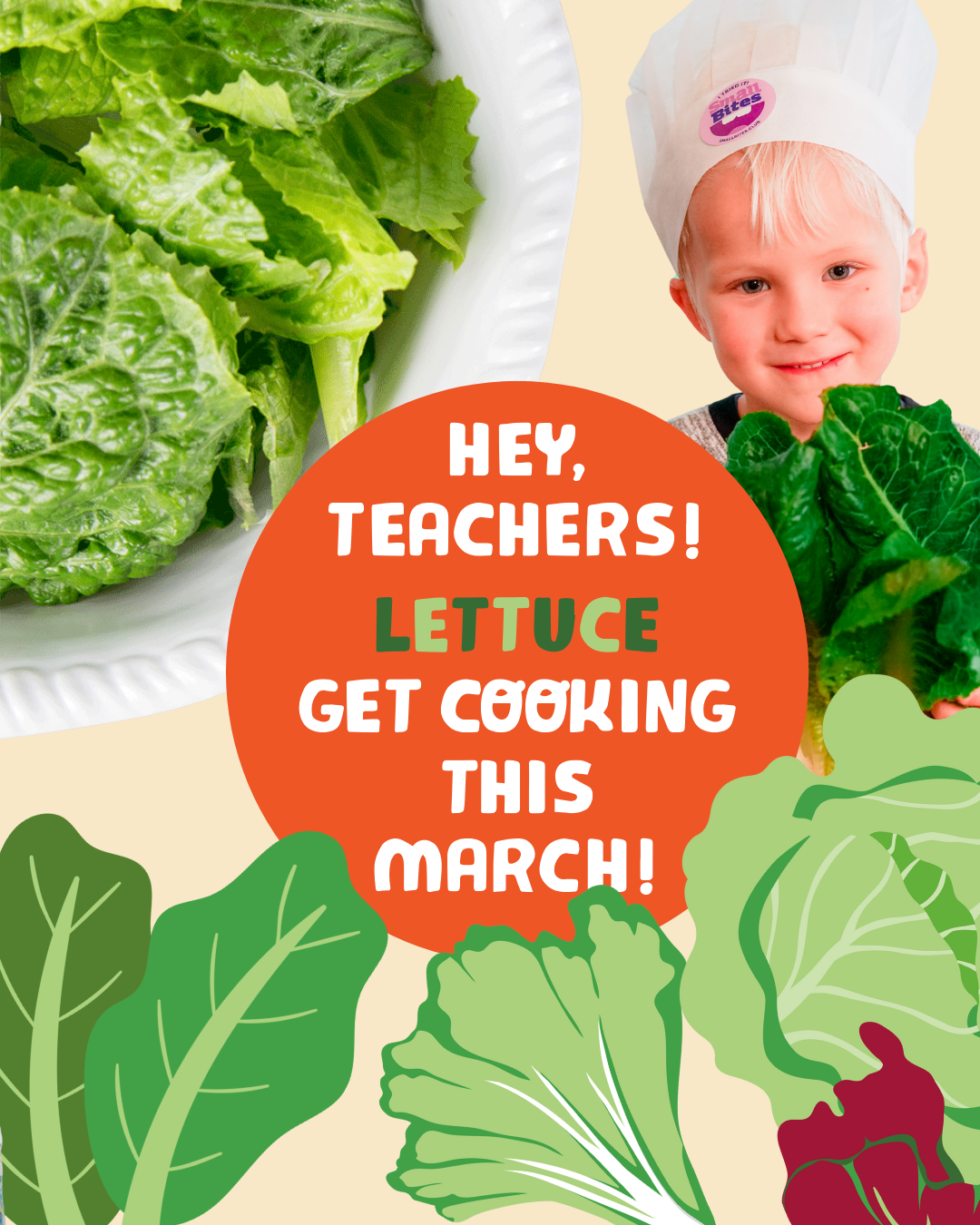 Hey Teachers! “Lettuce” Get Cooking this March!