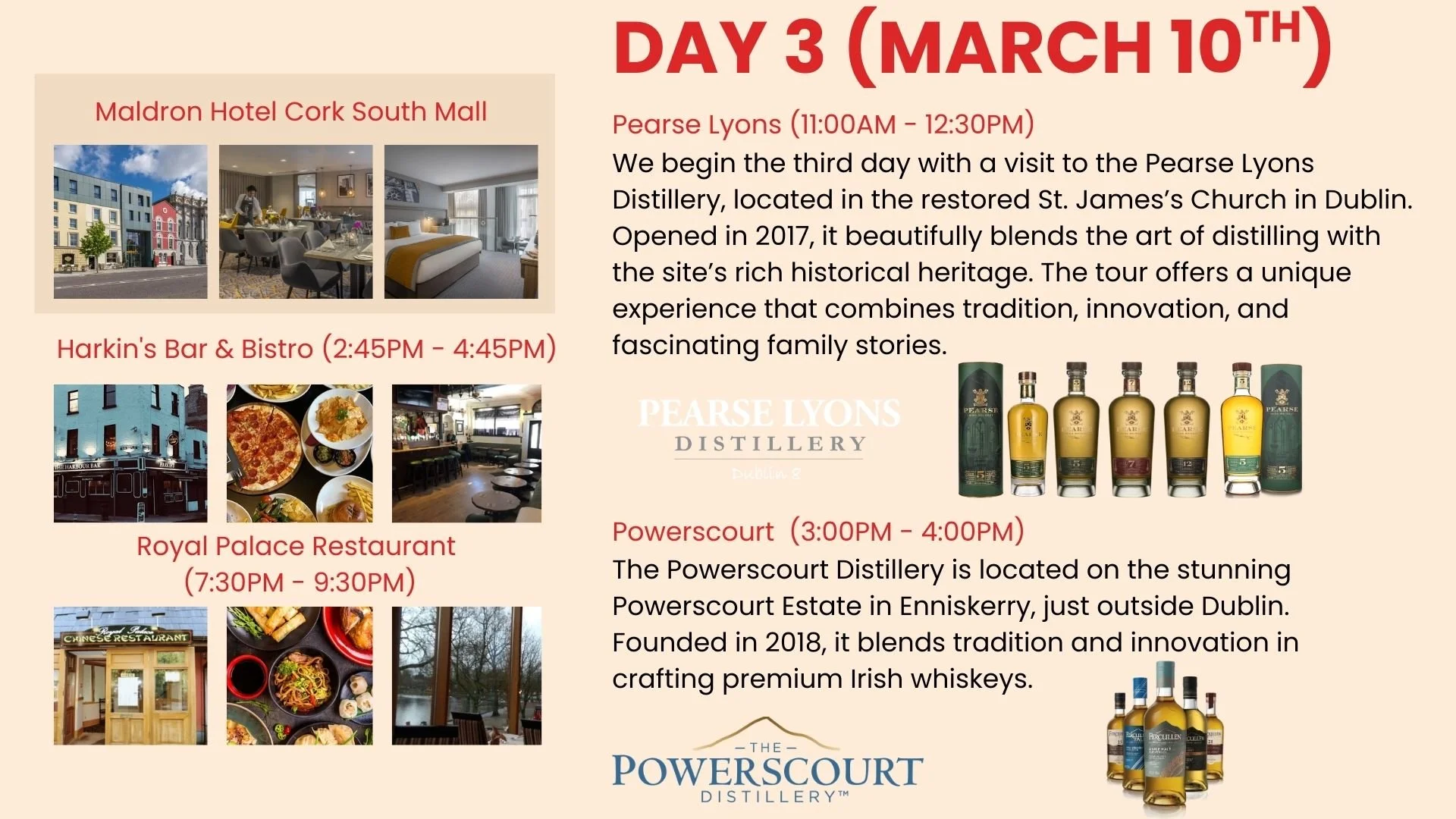 Schedule of activities and locations for day 3 in Dublin, including visits to Pearse Lyons Distillery, Harkin's Bar & Bistro, Royal Palace Restaurant, with images of the distillery, bar, restaurant, and food, all on March 10th.