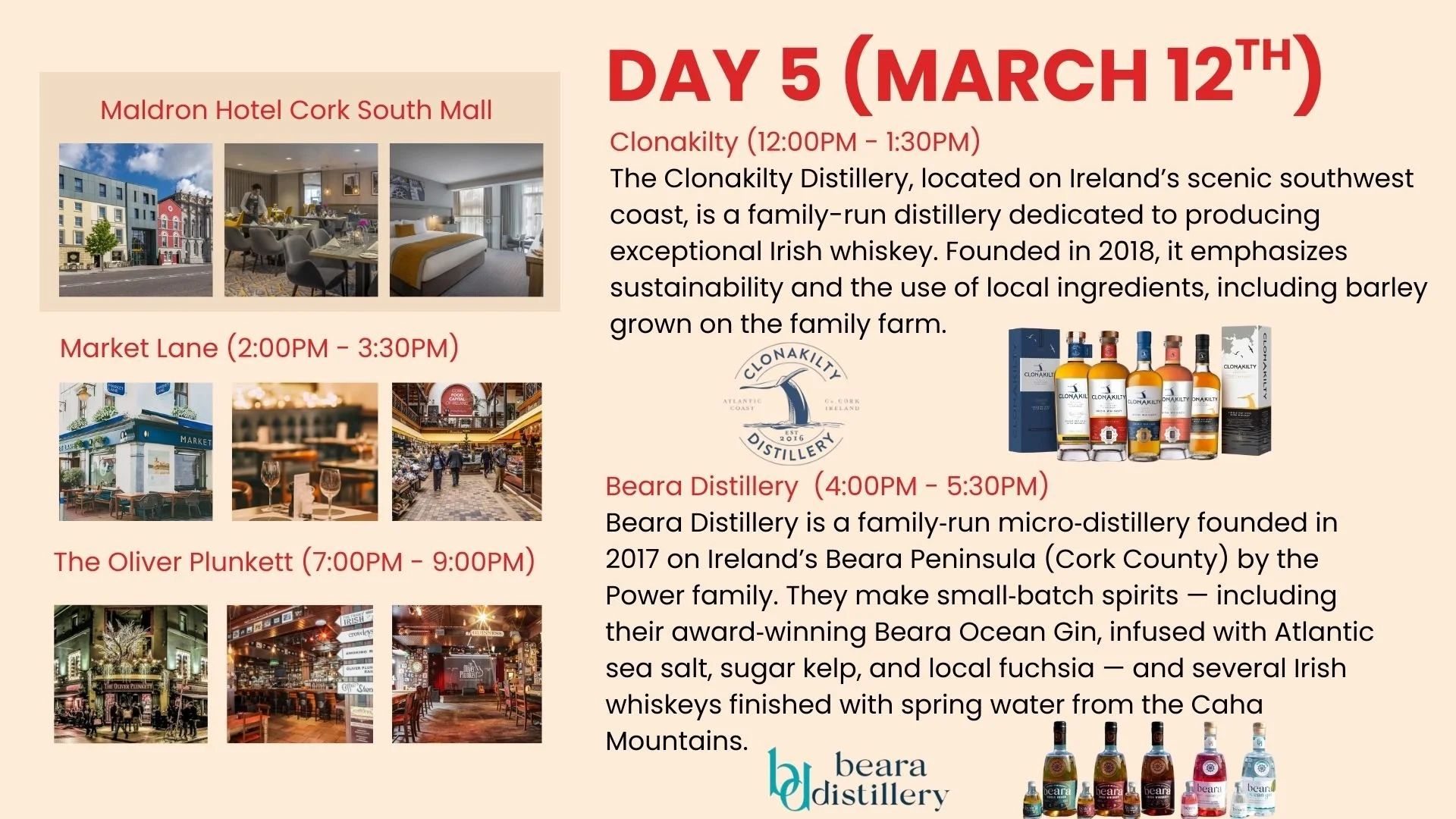Schedule for Day 5 including visits to Maldron Hotel Cork South Mall, Market Lane, Beara Distillery, and The Oliver Plunkett, with corresponding images of the locations and distillery products.