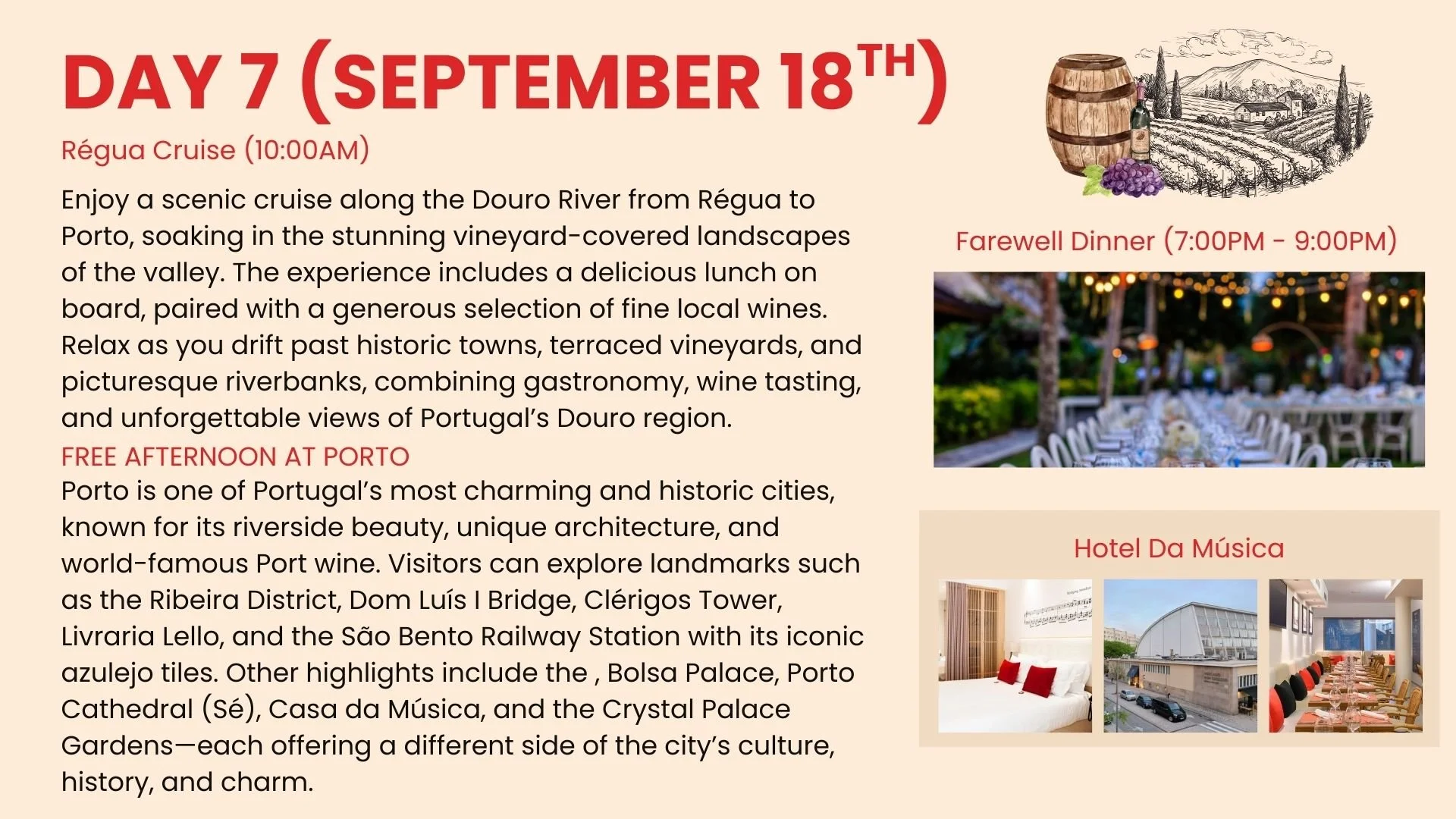 A travel itinerary for day 7, September 18th, featuring a scenic cruise along the Douro River from Régua to Porto, with a farewell dinner in the evening. The itinerary includes details about the cruise, the city of Porto, and highlights landmarks and attractions. There are images of a vineyard with a barrel, a dinner setting with string lights, and interior views of a hotel room and other hotel amenities.