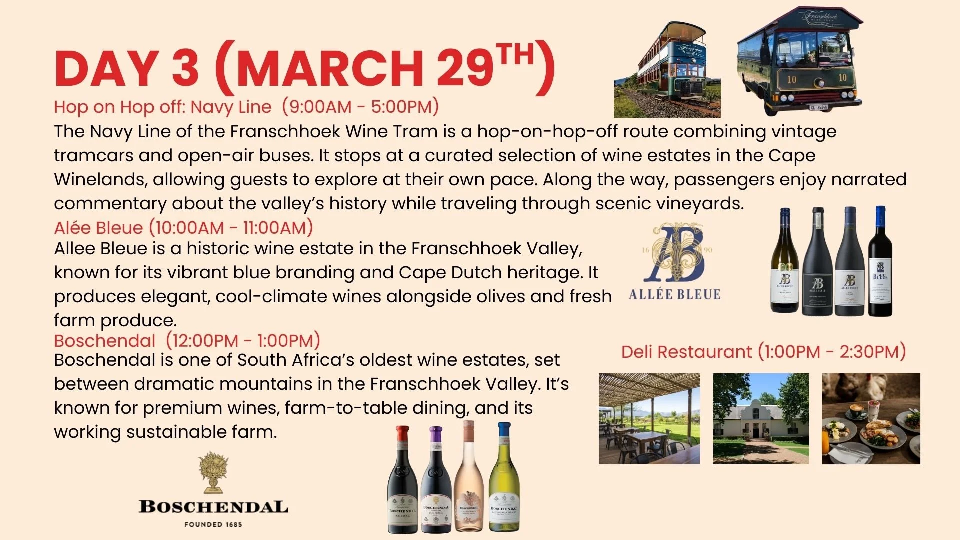 Schedule of Day 3 activities on March 29th including a hop-on-hop-off train ride along the Navy Line of Franschhoek Wine Tram, visiting Allee Bleue vineyard from 10 to 11 AM, Boschendal estate from 12 to 1 PM, and a restaurant from 1 to 2:30 PM. The image includes pictures of vineyards, wine bottles, a train, and dining area.
