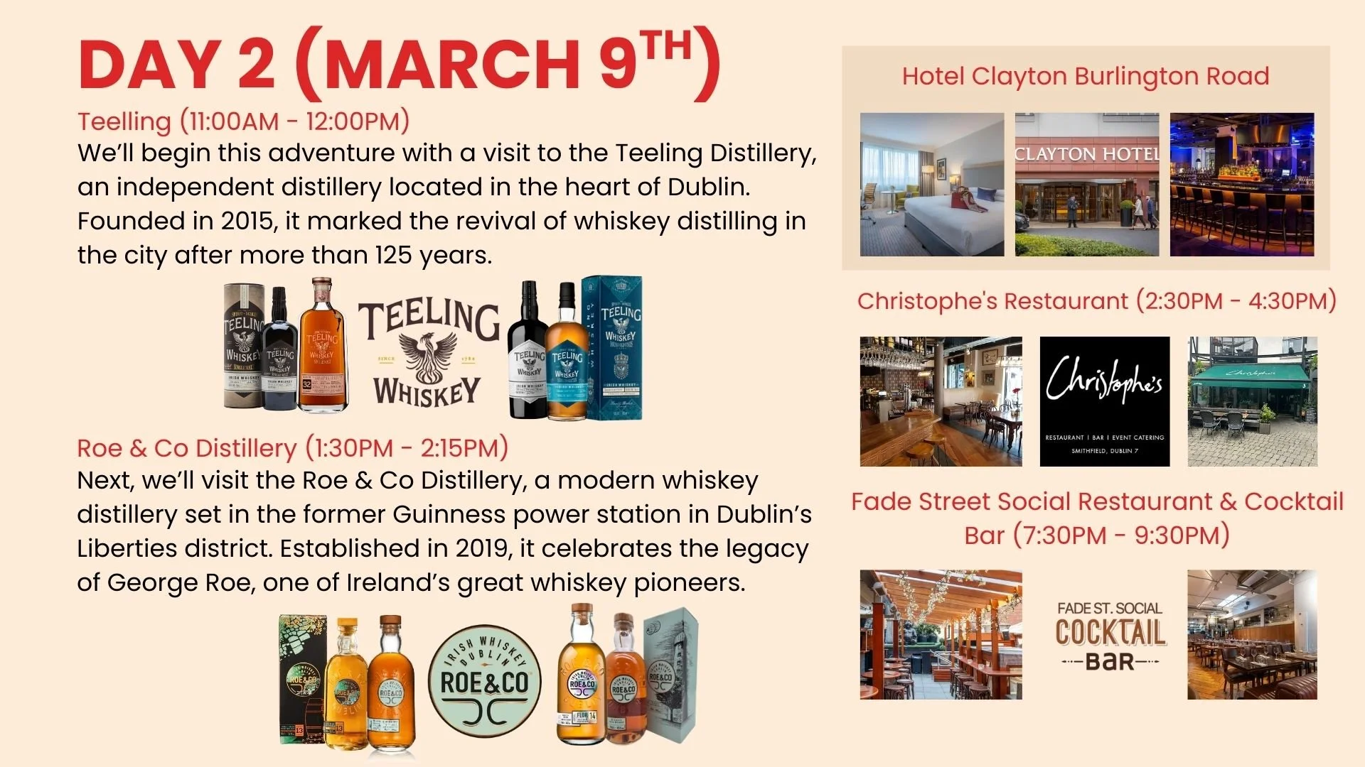 Event schedule and images of locations and whiskey bottles. Day 2 activities include visiting the Teeling Distillery, Roe & Co Distillery, and dining at Christophe's Restaurant and Fade Street Social Bar in Dublin.