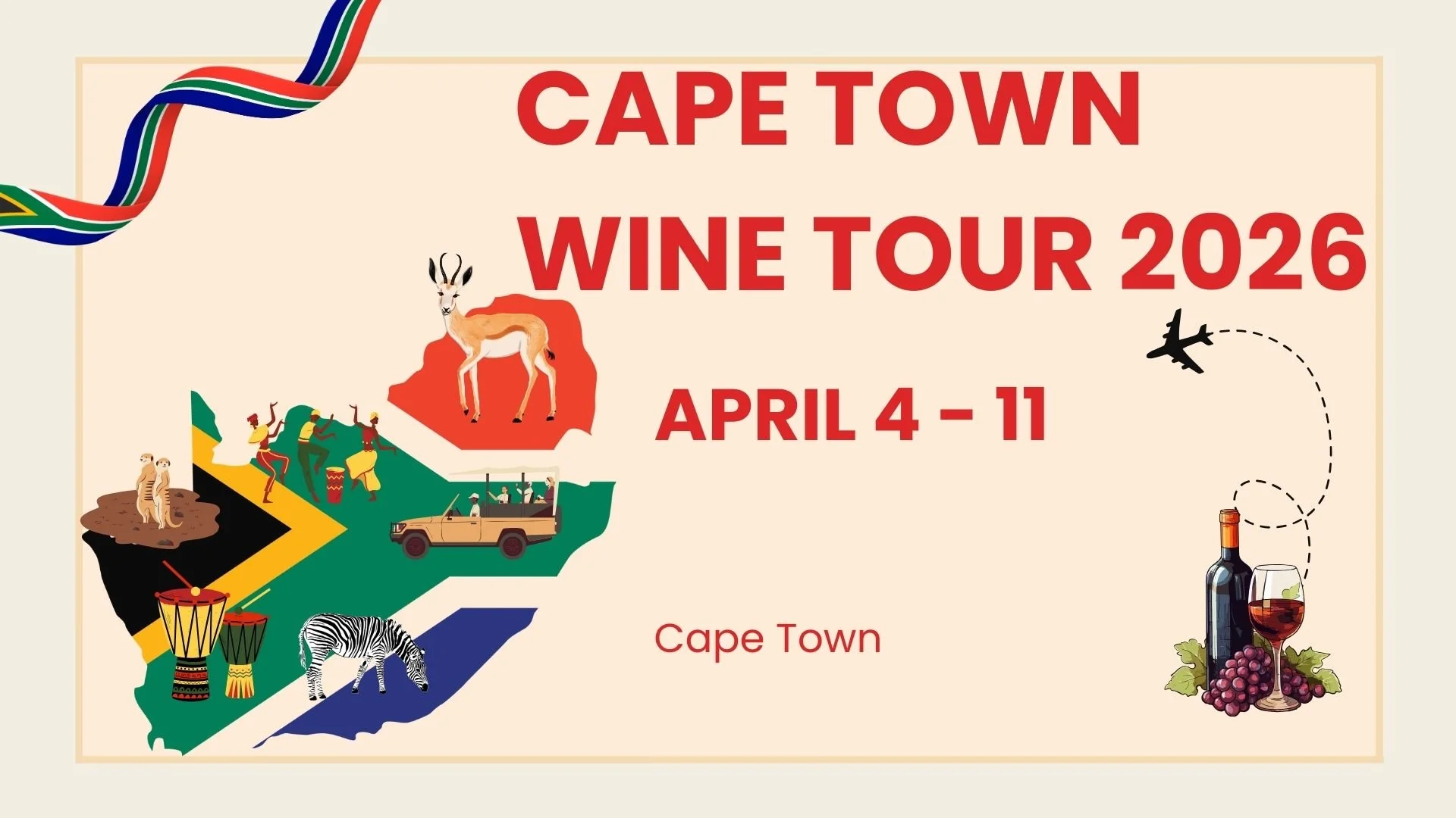 Promotional graphic for the Cape Town Wine Tour 2026, scheduled from April 4 to April 11, with illustrations of South African wildlife, cultural symbols, and a bottle of wine with grapes.