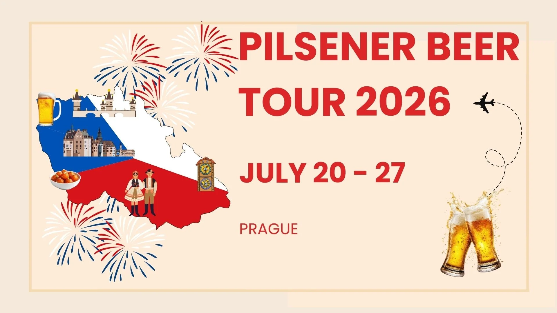 Map of the Czech Republic with icons of beer, fireworks, a castle, a clock, traditional dancers, and an airplane, promoting a Pilsner Beer tour in Prague from July 20 to 27, 2026.