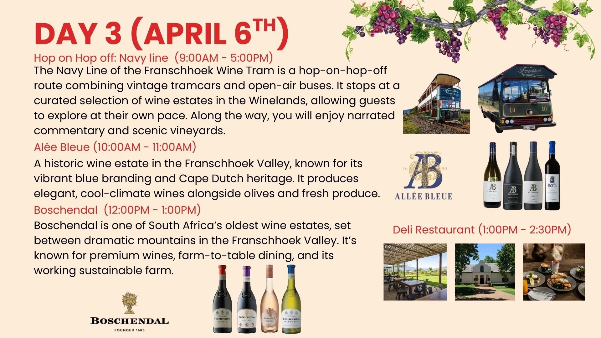 Schedule for Day 3, April 6th, featuring activities at Franchoek Wine Tram, Allee Bleue wine estate, Boschendal estate, and a Deli Restaurant, with images of a train, open-air tram, wine bottles, and dining photos.