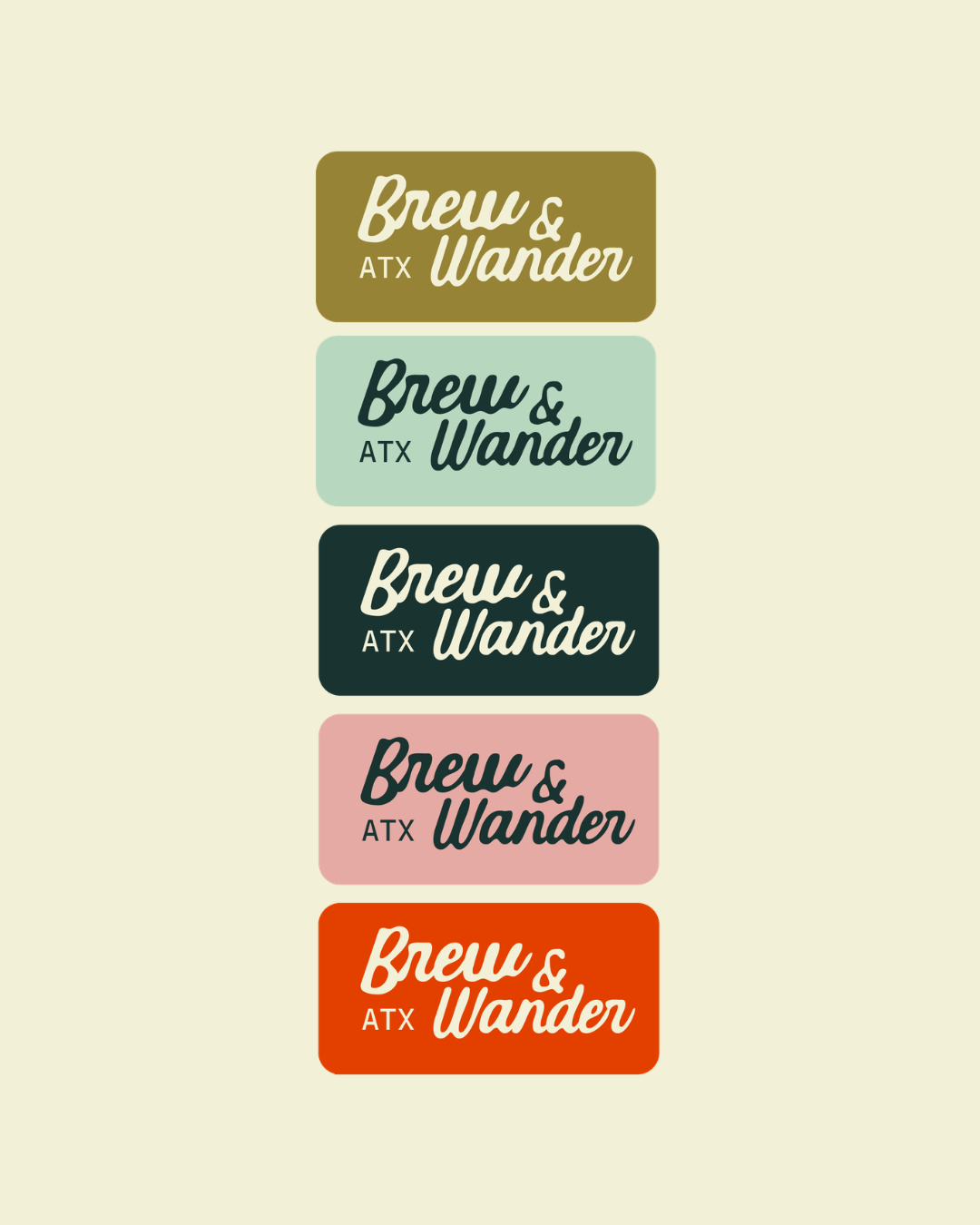 Five rectangular labels with the text 'Brew & Wander ATX' in different font styles and background colors, arranged vertically on a light background.