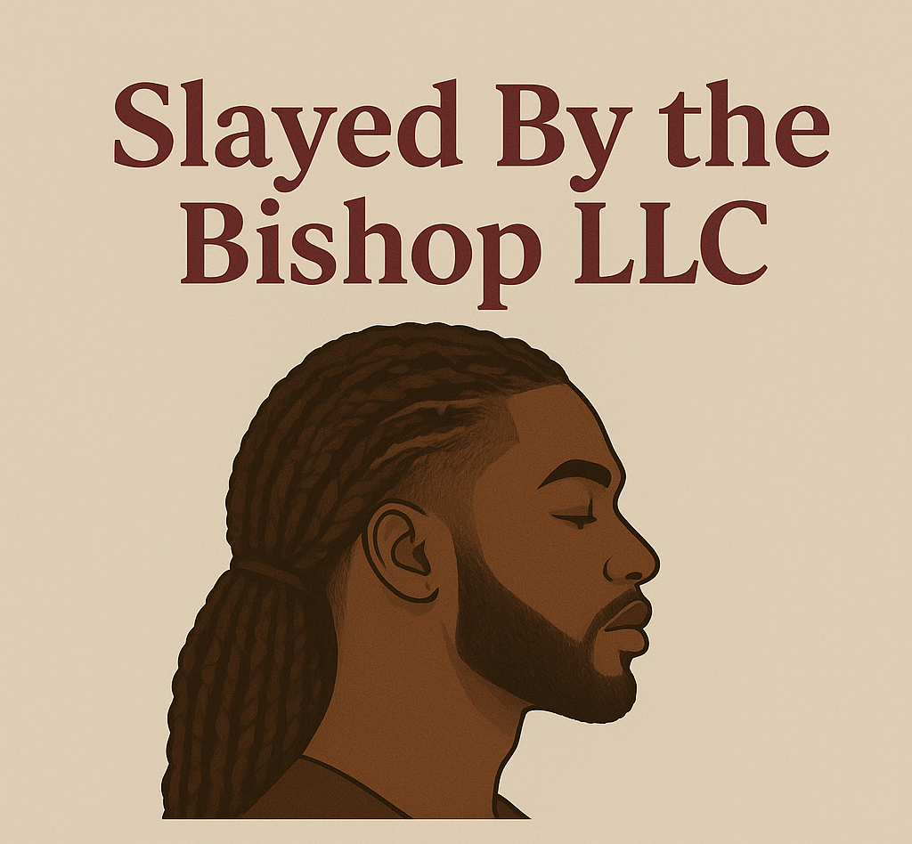 Slayed By The Bishop LLC