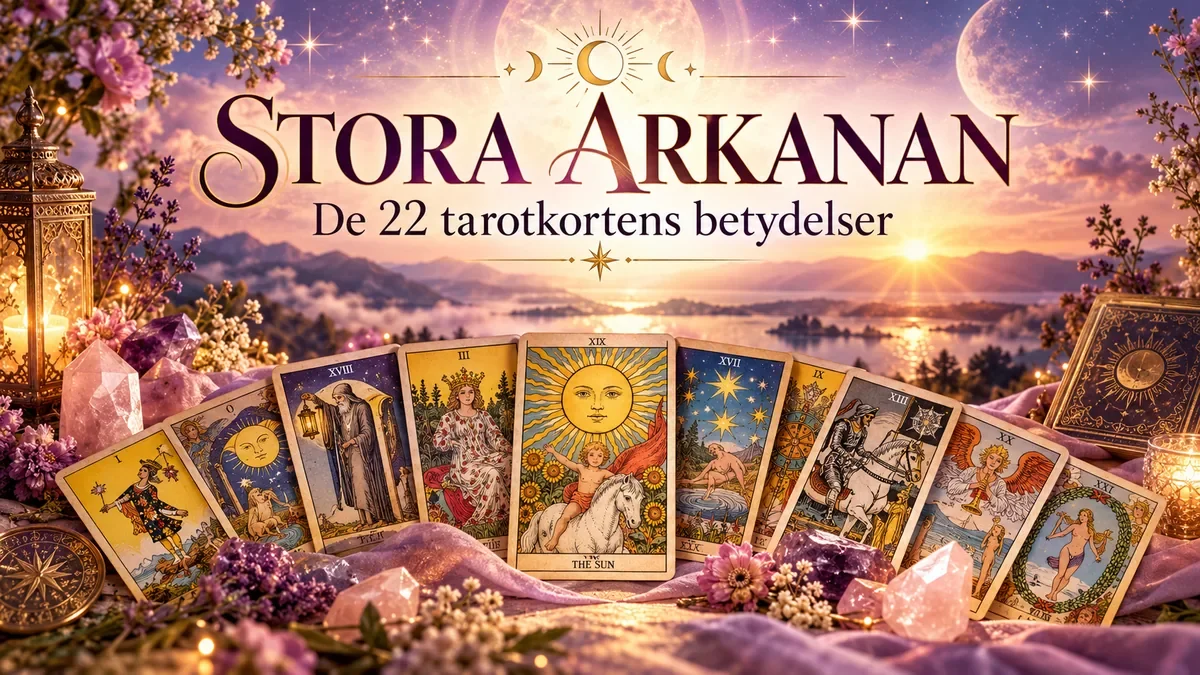 Stora Arkanan – En guide till tarotkortens 22 betydelser