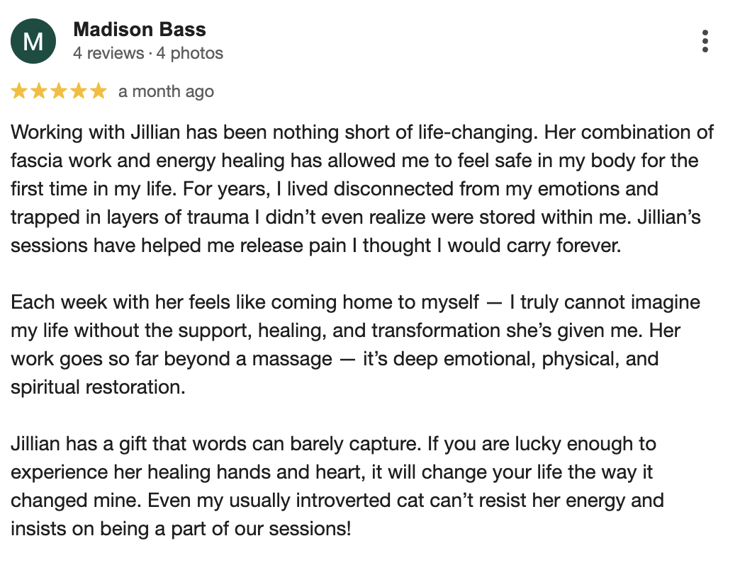 Review describing positive experience with Jillian's therapy, fascia work, energy healing, and spiritual restoration, mentioning emotional and physical healing and the impact on the reviewer and their cat.