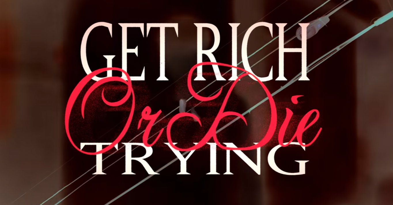 GET RICH OR DIE TRYING - REAL SLUMMH