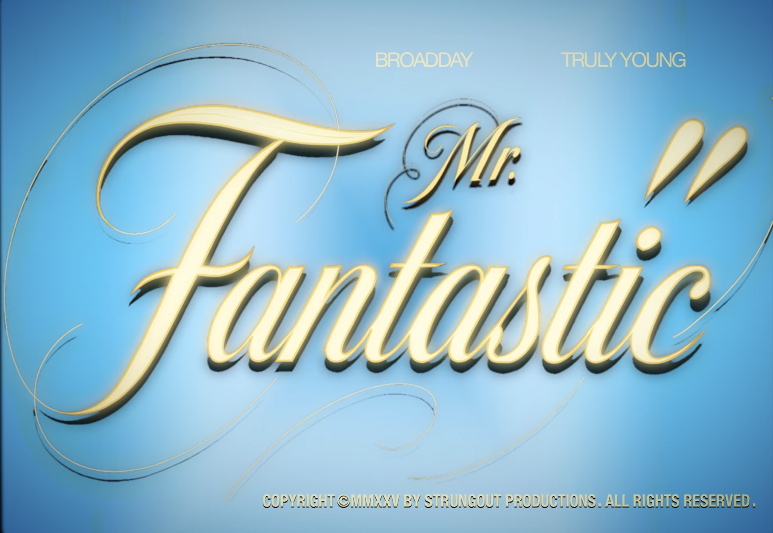 Titles for Broadday Ft. Truly Young - Mr. Fantastic 