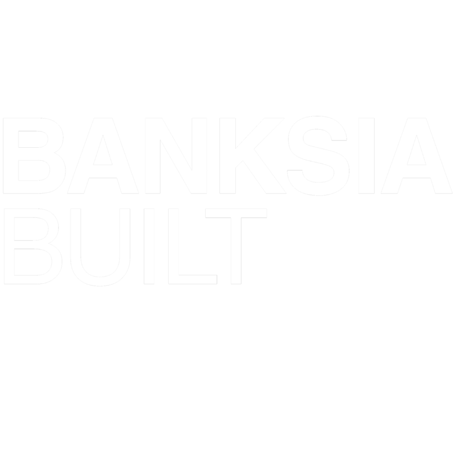 Banksia Built