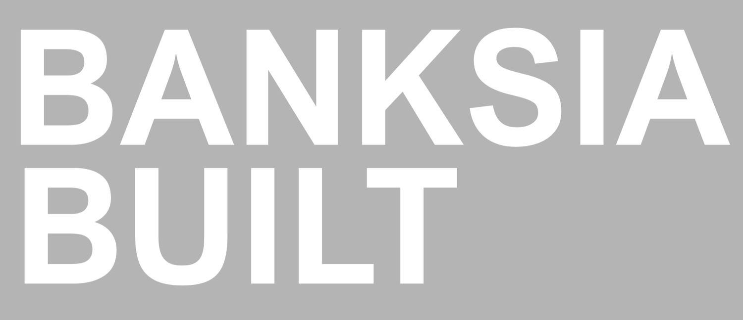 Banksia Built