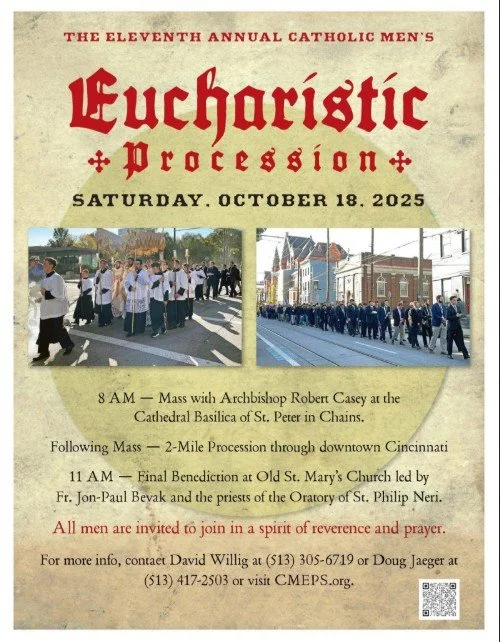 Men's Mass at 8am, October 18th at the Cathedral Basilica St. Peter in Chains with an Eucharistic Procession to follow, concluding at Old St. Mary's.  