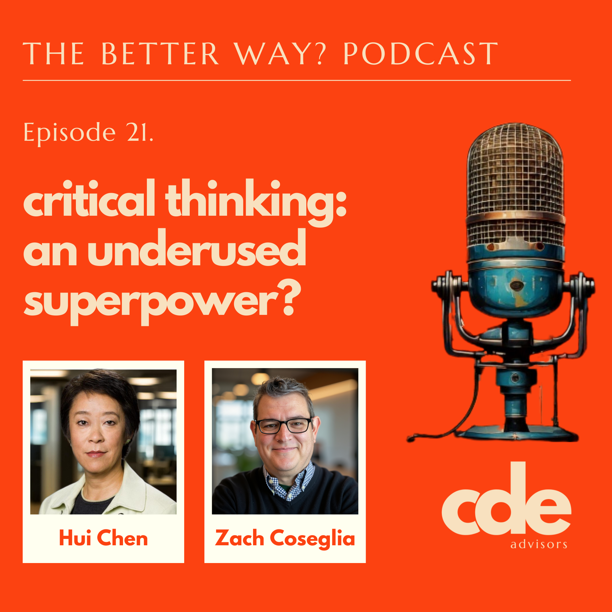 Ep.21: Critical Thinking: An Underused Superpower?
