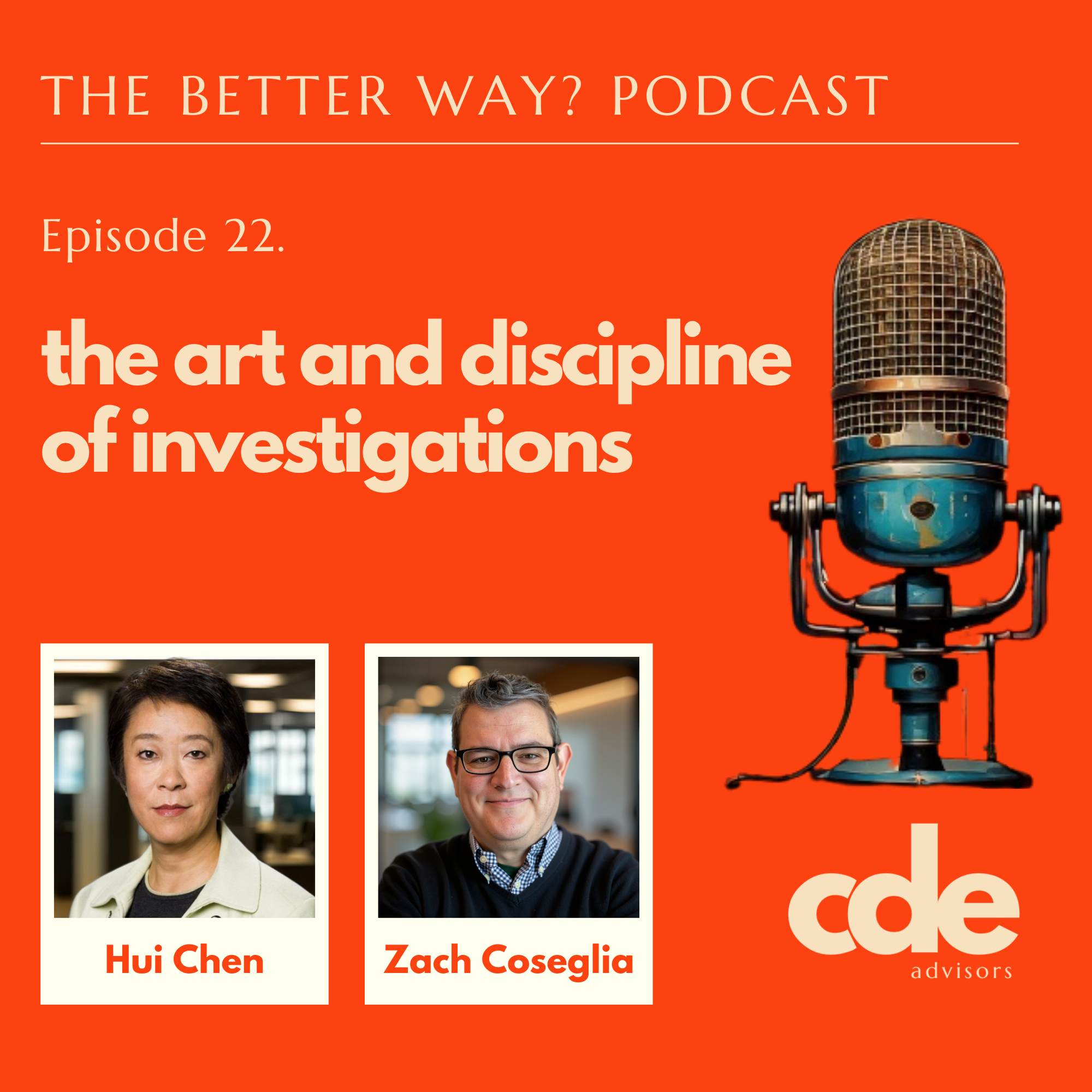 Ep.22: The Art and Discipline of Investigations