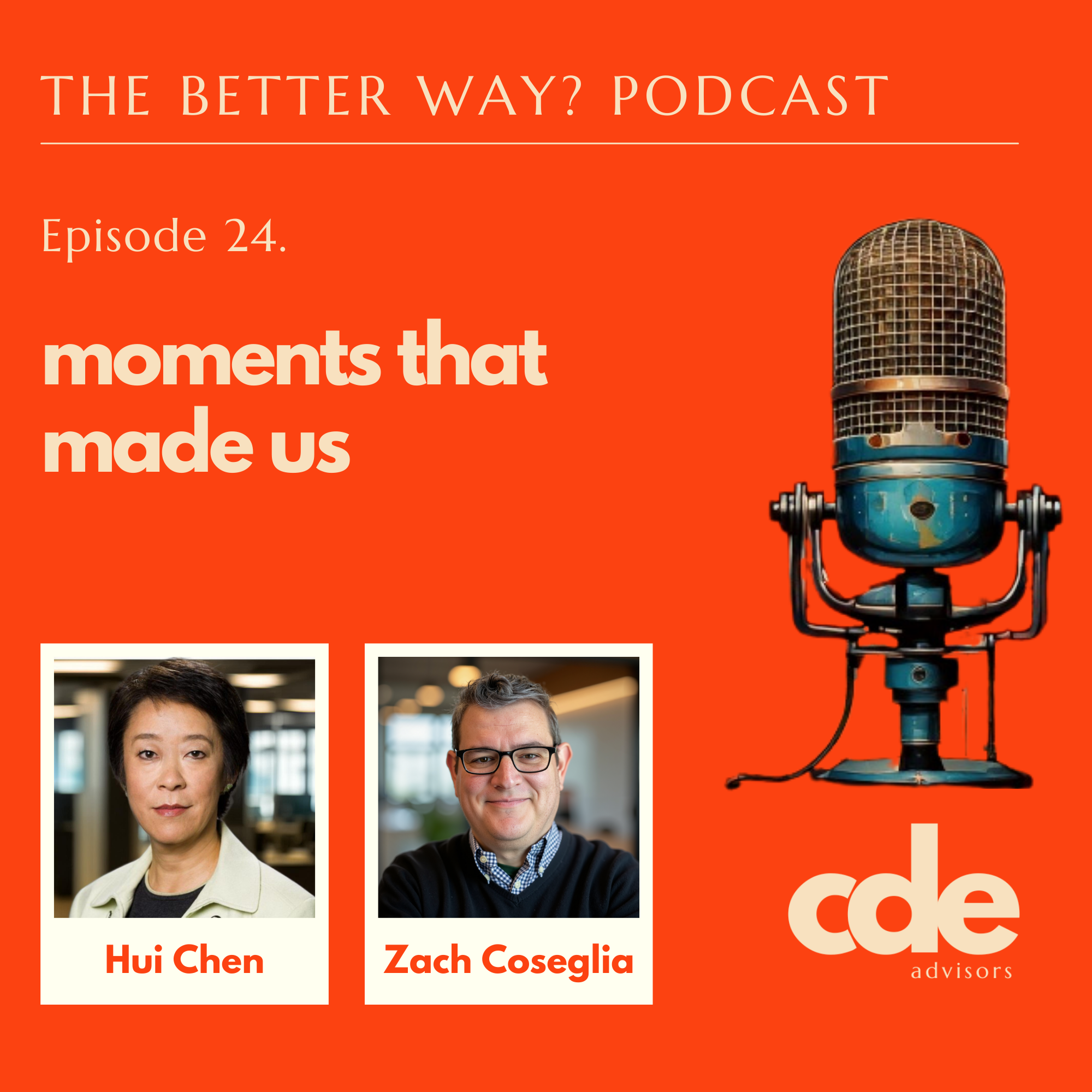 Ep.24: Moments that Made Us