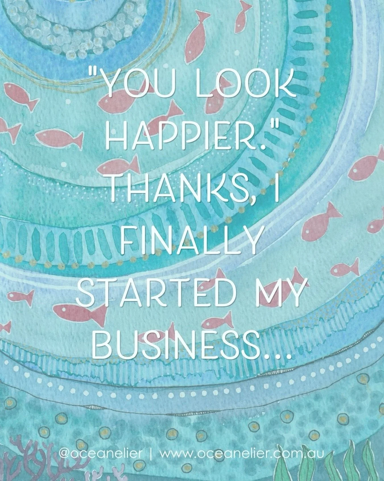 &lsquo;You look happier.&rsquo; Thanks, I finally started my business 😎

Oceanelier is about creating ocean inspired watercolour art that brings art, science, curiosity, joy, nostalgia and a deep connection to the ocean into your world. I let go of 