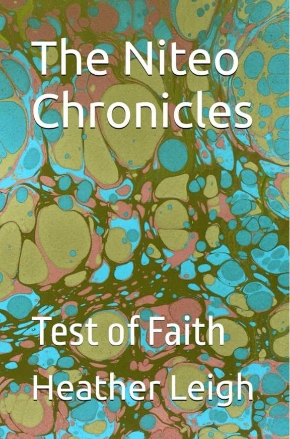 The Niteo Chronicles: Test of Faith