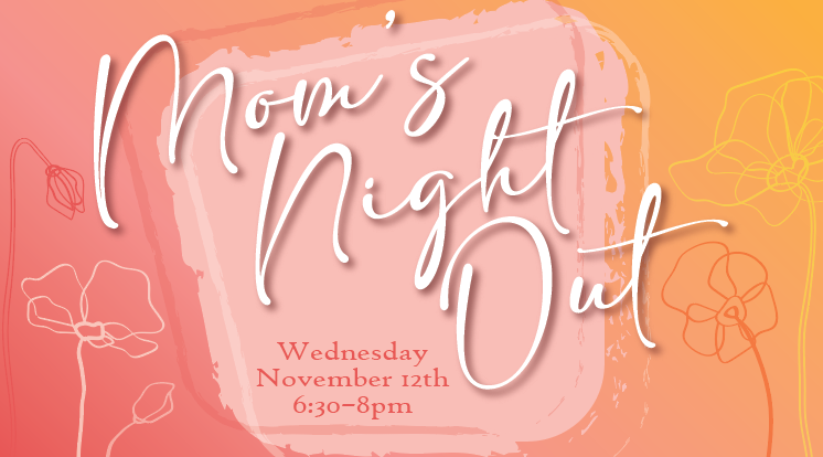 moms night out.png