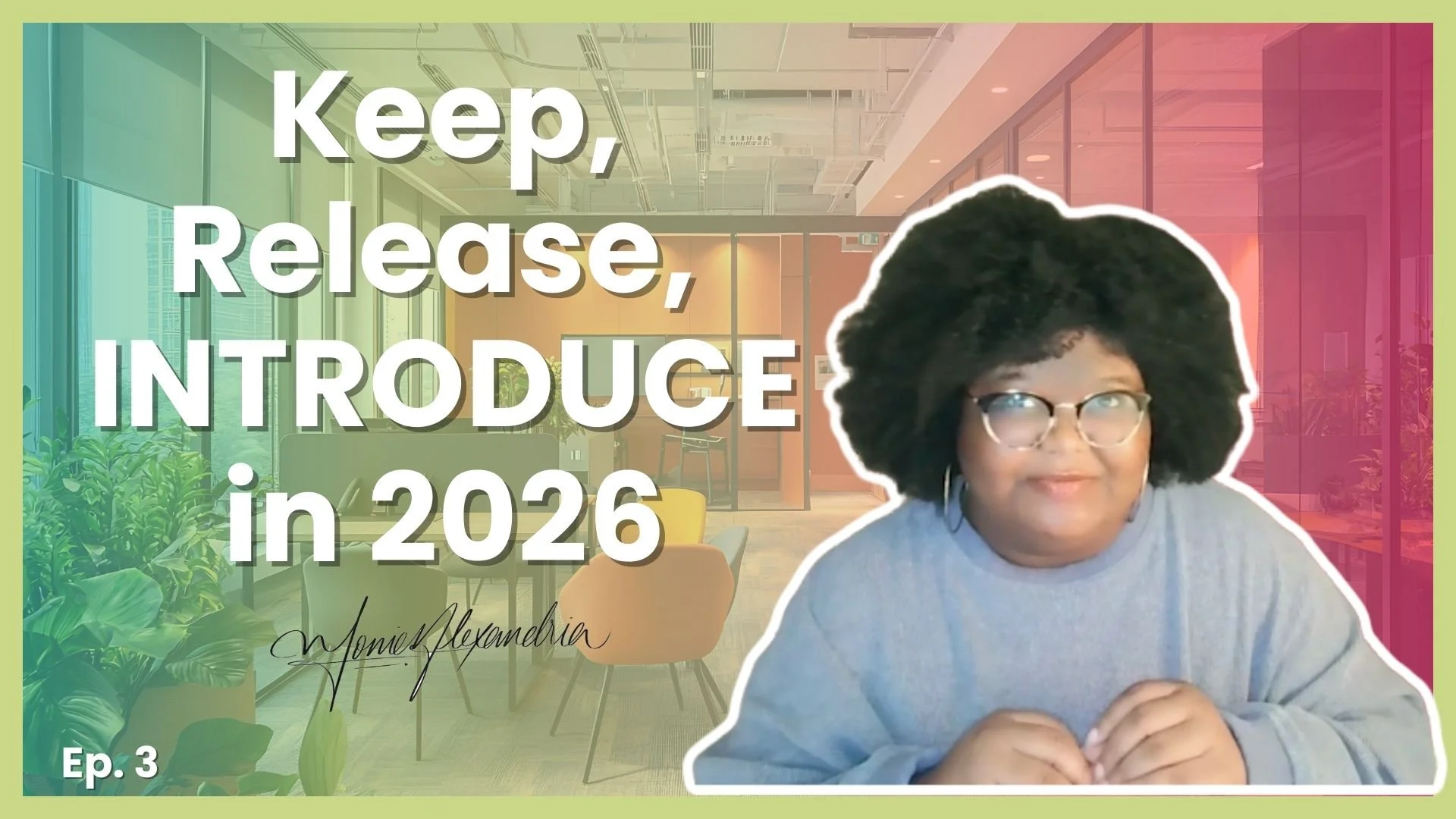 Episode 03: A Softer Way to Enter the New Year