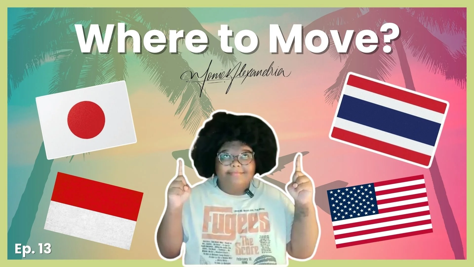 Episode 13: Why I’m Considering Living Abroad