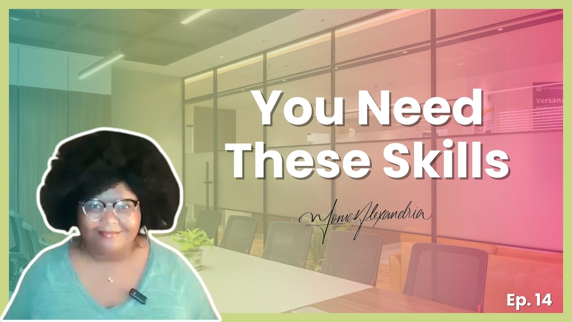 Episode 14: The Skills You’ll Need to Stay Relevant in the 2026 Workplace