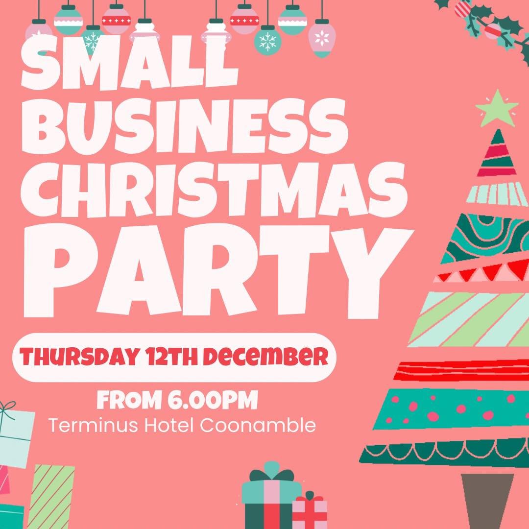 Do you own, operate or manage a small business in the Coonamble region?

Don&rsquo;t have enough staff to throw a Christmas party? 

Let&rsquo;s all get together for drinks and a meal to celebrate our accomplishments. 

RSVP your numbers so we can bo