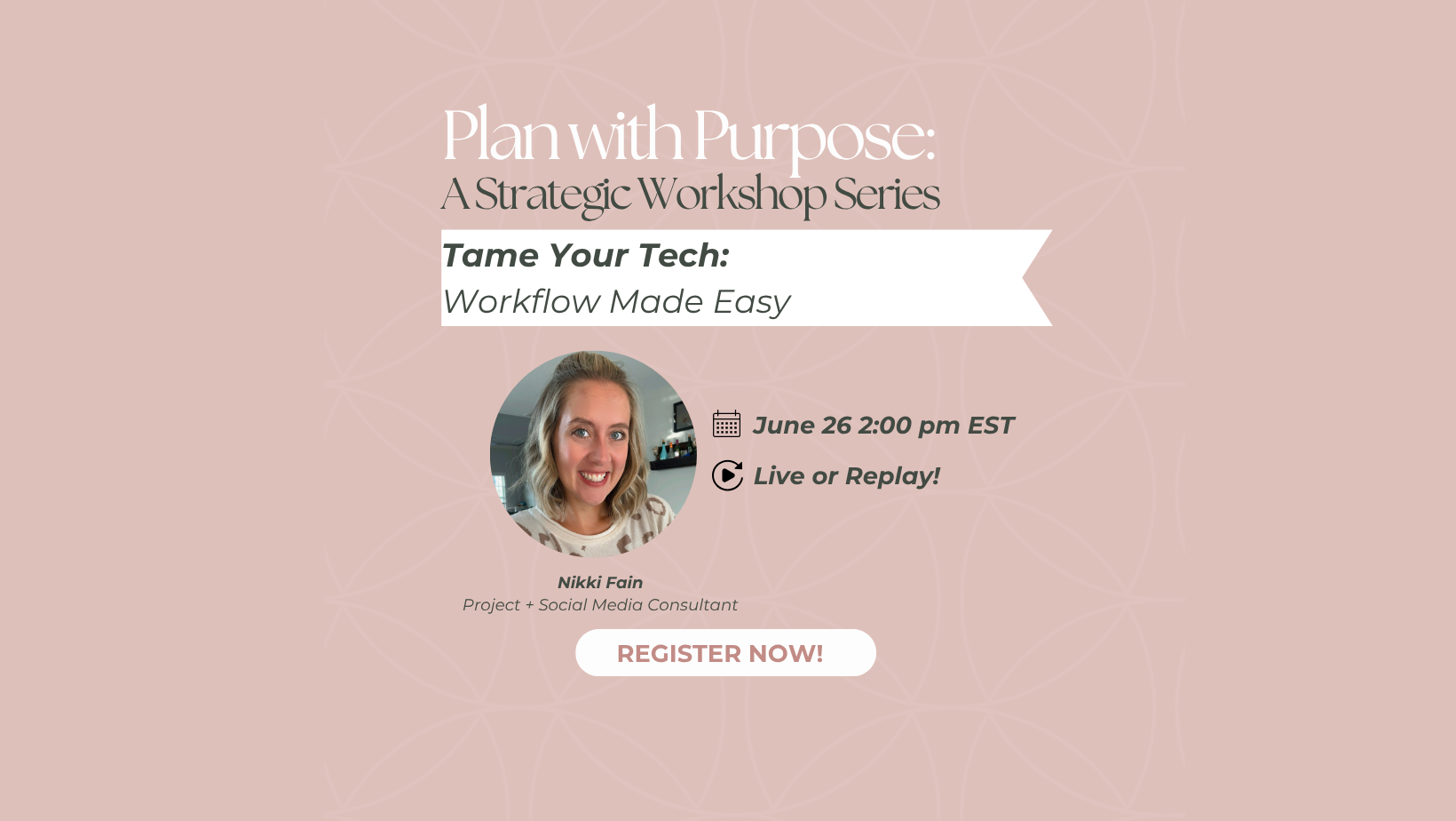 Tame Your Tech: Workflow Made Easy