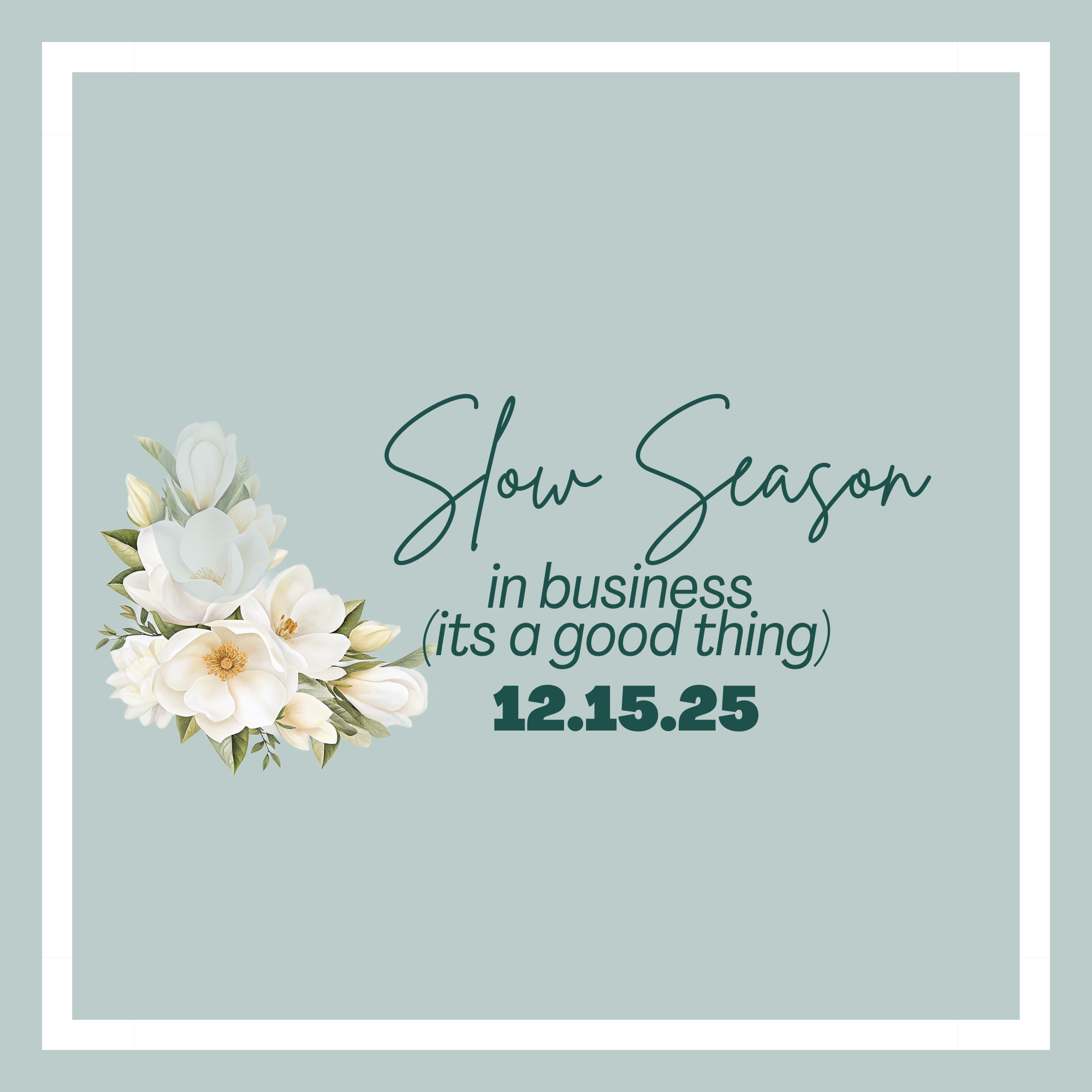 Why Every Business Needs a Slow Season