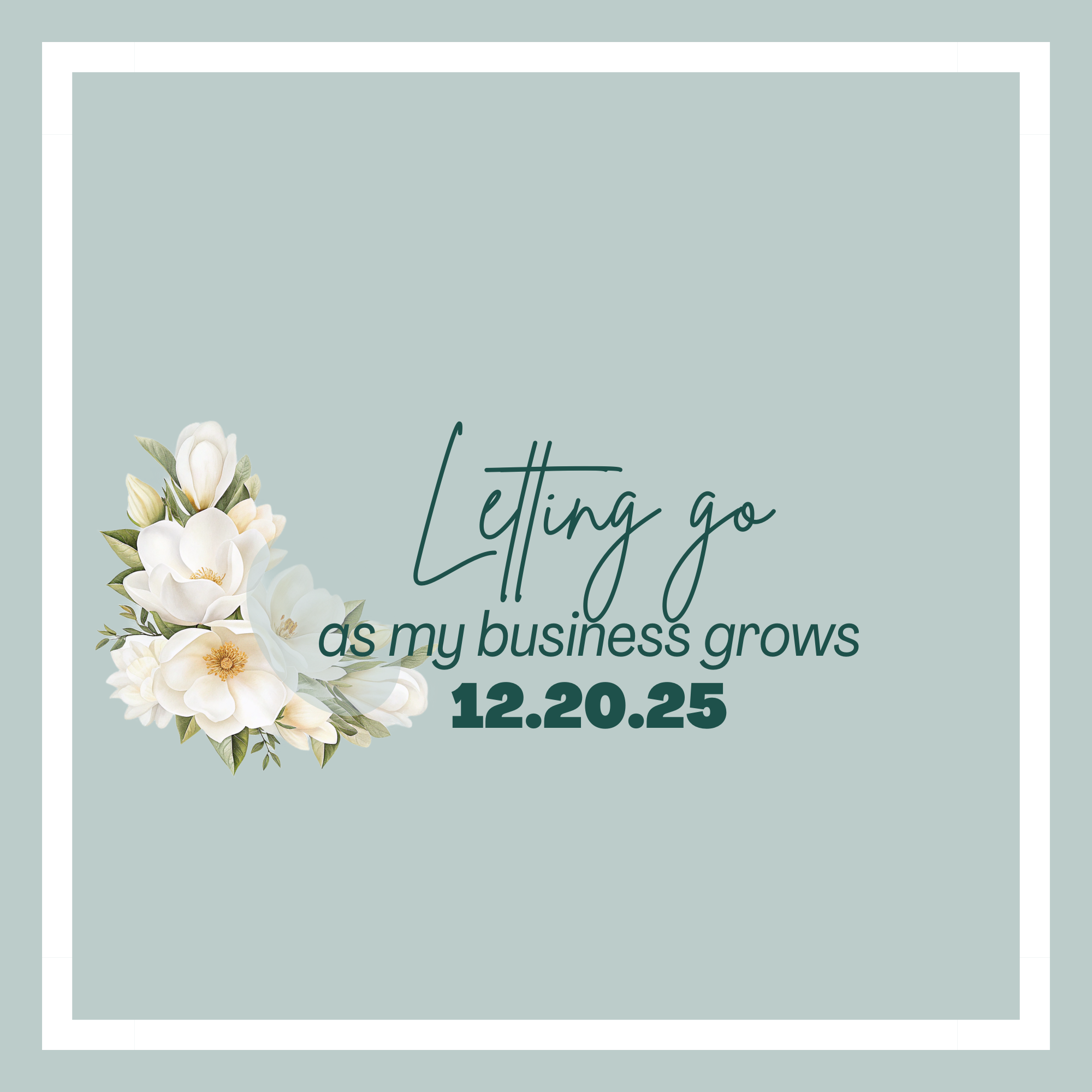 What I’m Learning to Let Go Of as My Business Grows