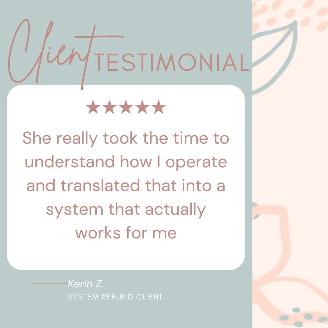 "She really took the time to understand how I operate and translated that into a system that actually works for me."

This is the feedback every systems person should be working toward. Not a pretty dashboard. Not a template someone else ma