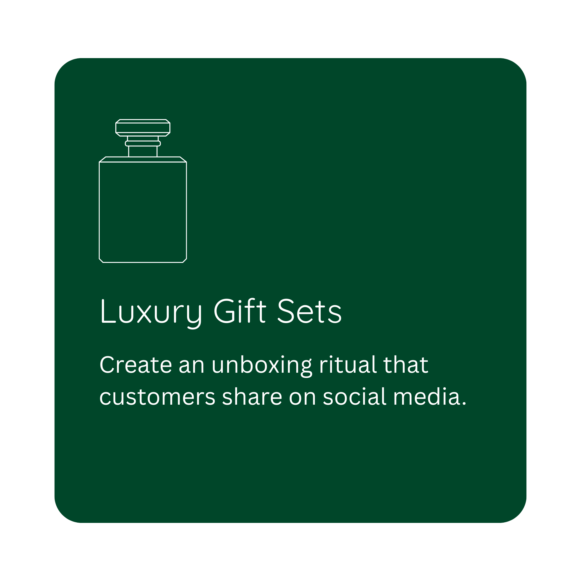 Green promotional card for luxury gift sets, featuring a minimalist line drawing of a perfume bottle and the text 'Luxury Gift Sets. Create an unboxing ritual that customers share on social media.'