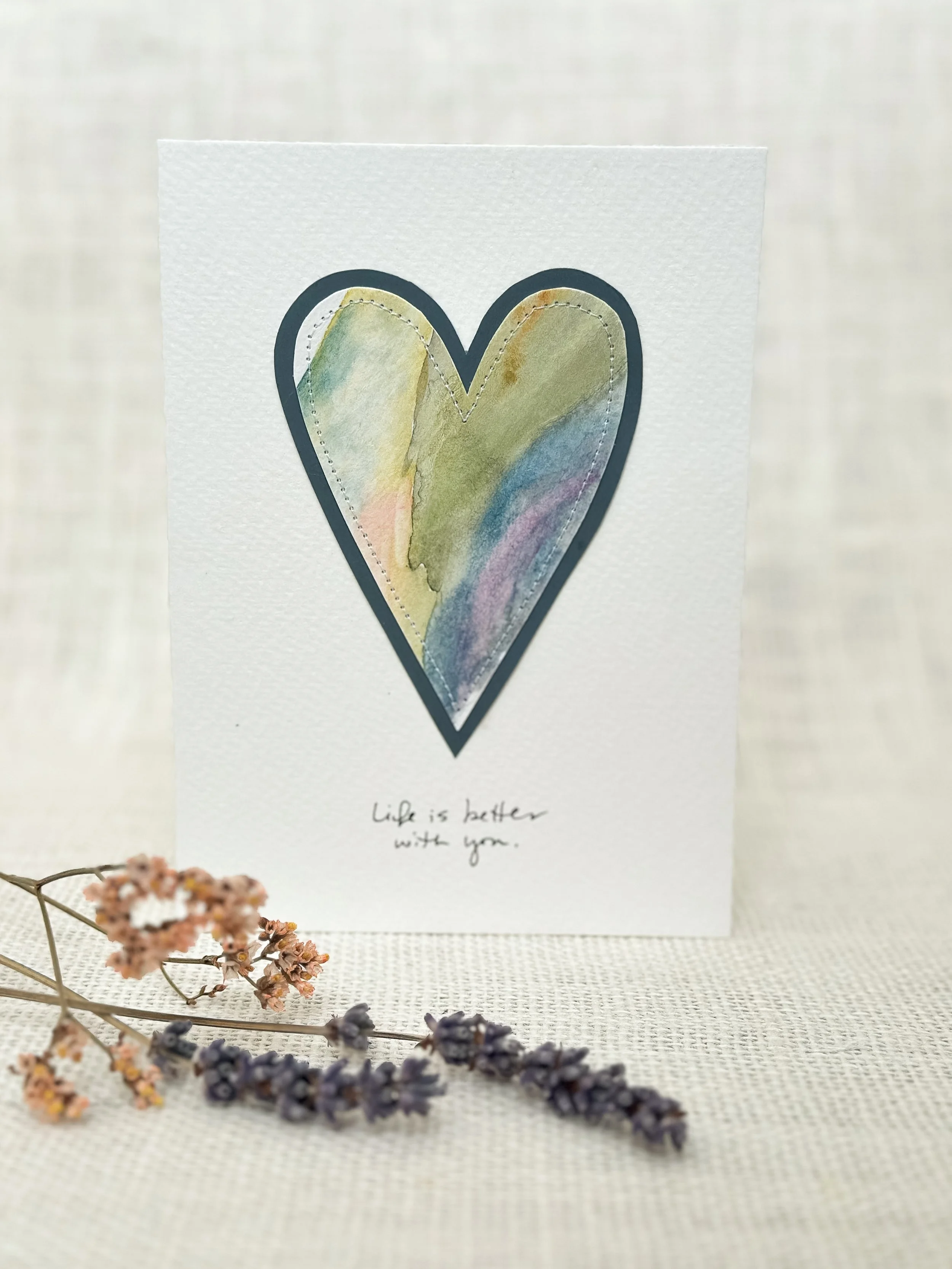 life is better with you heart - sewn watercolor art card