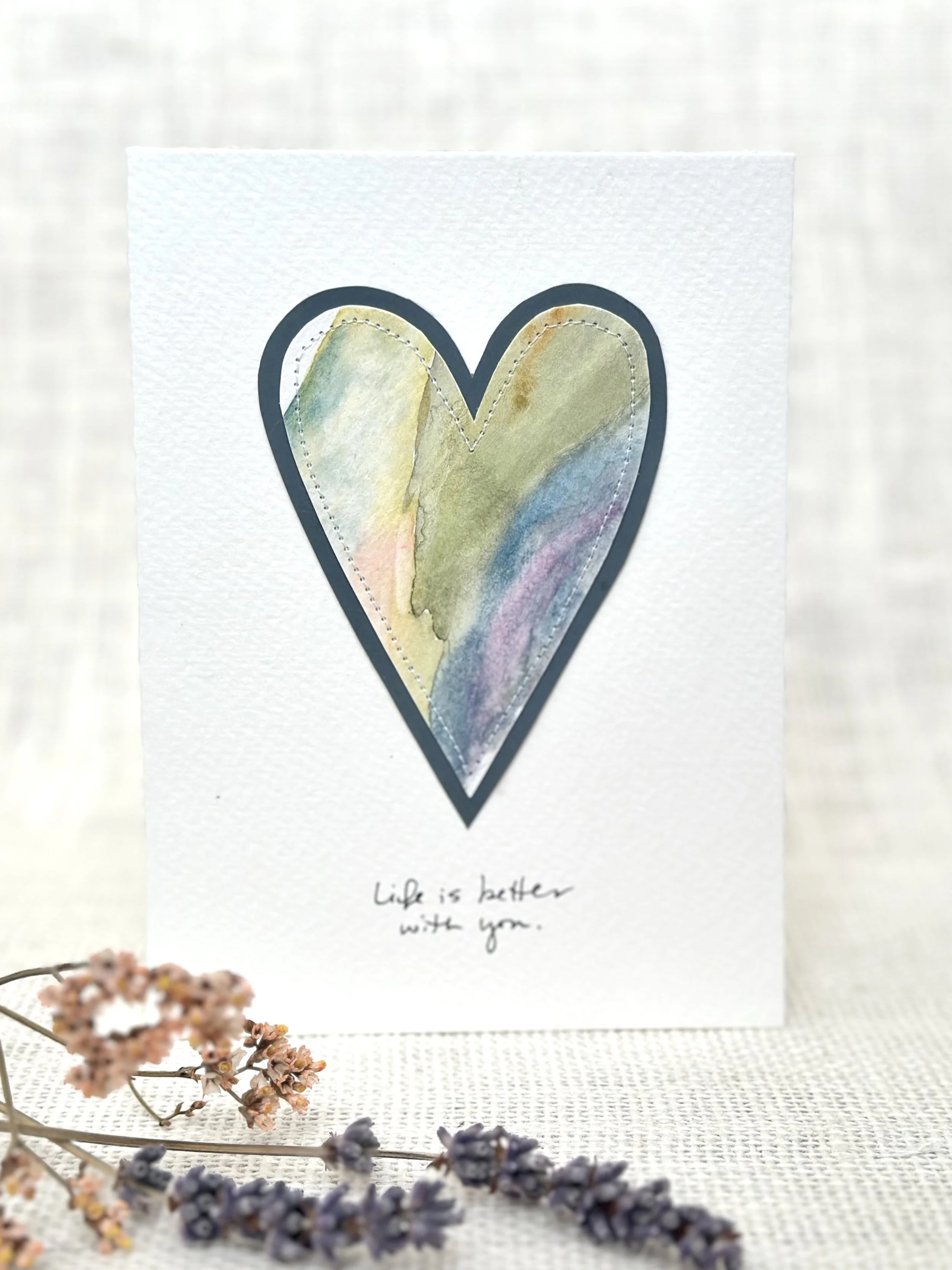 life is better with you heart - sewn watercolor art card