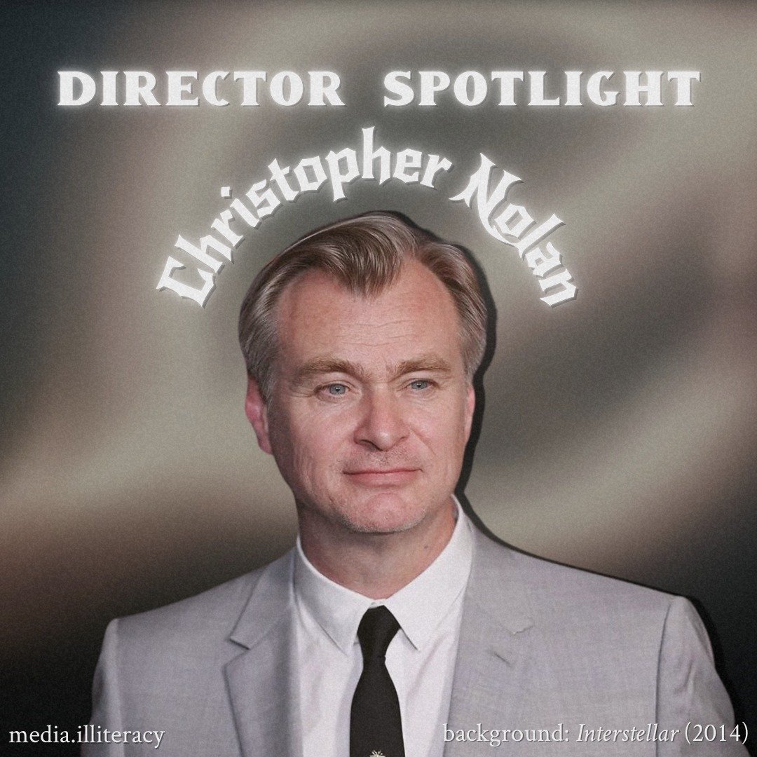 director spotlight &ndash; christopher nolan

probably my favorite director at the moment! though i haven&rsquo;t yet seen all of his films, all of christopher nolan&rsquo;s films that i have seen i&rsquo;ve deeply enjoyed. i&rsquo;m excited to watch