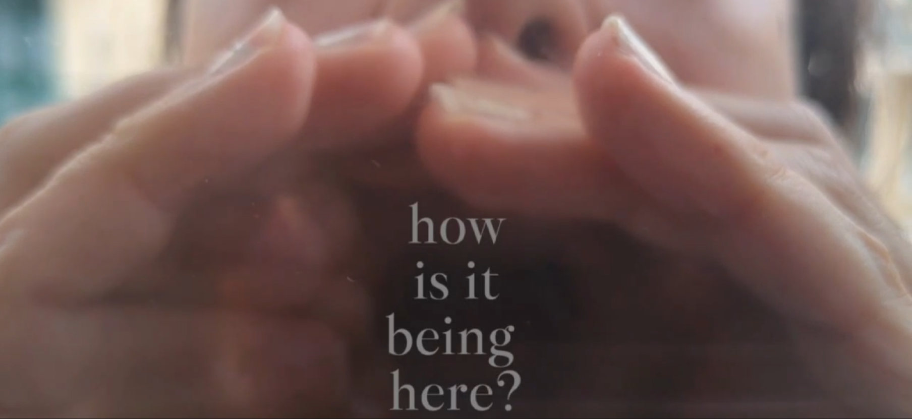 How is it being here