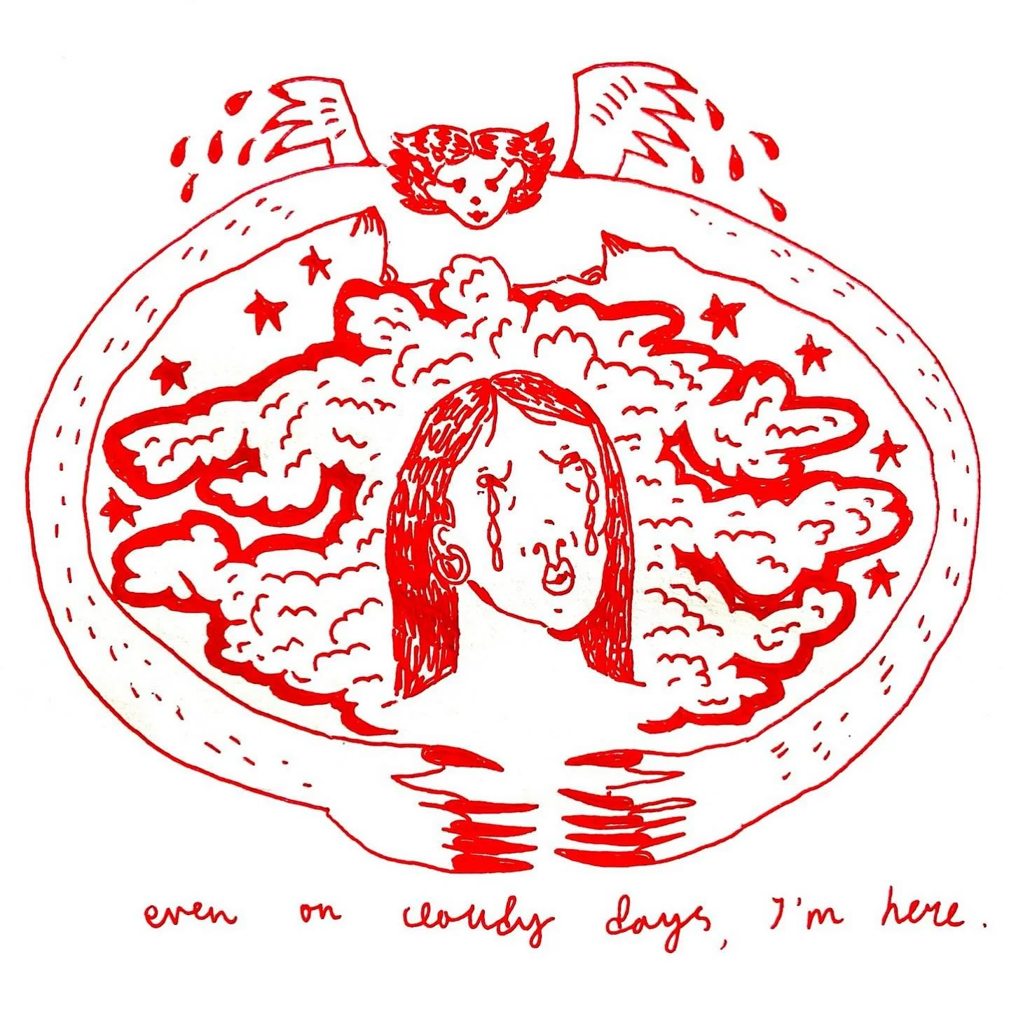 Even on cloudy days, I'm here