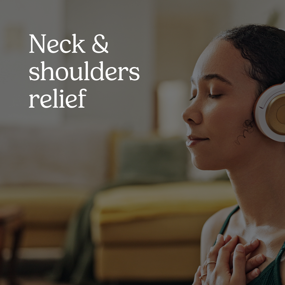 A woman sits with her eyes closed and hands placed gently over her chest. She is wearing white and gold headphones. The text reads "Neck and shoulders relief."
