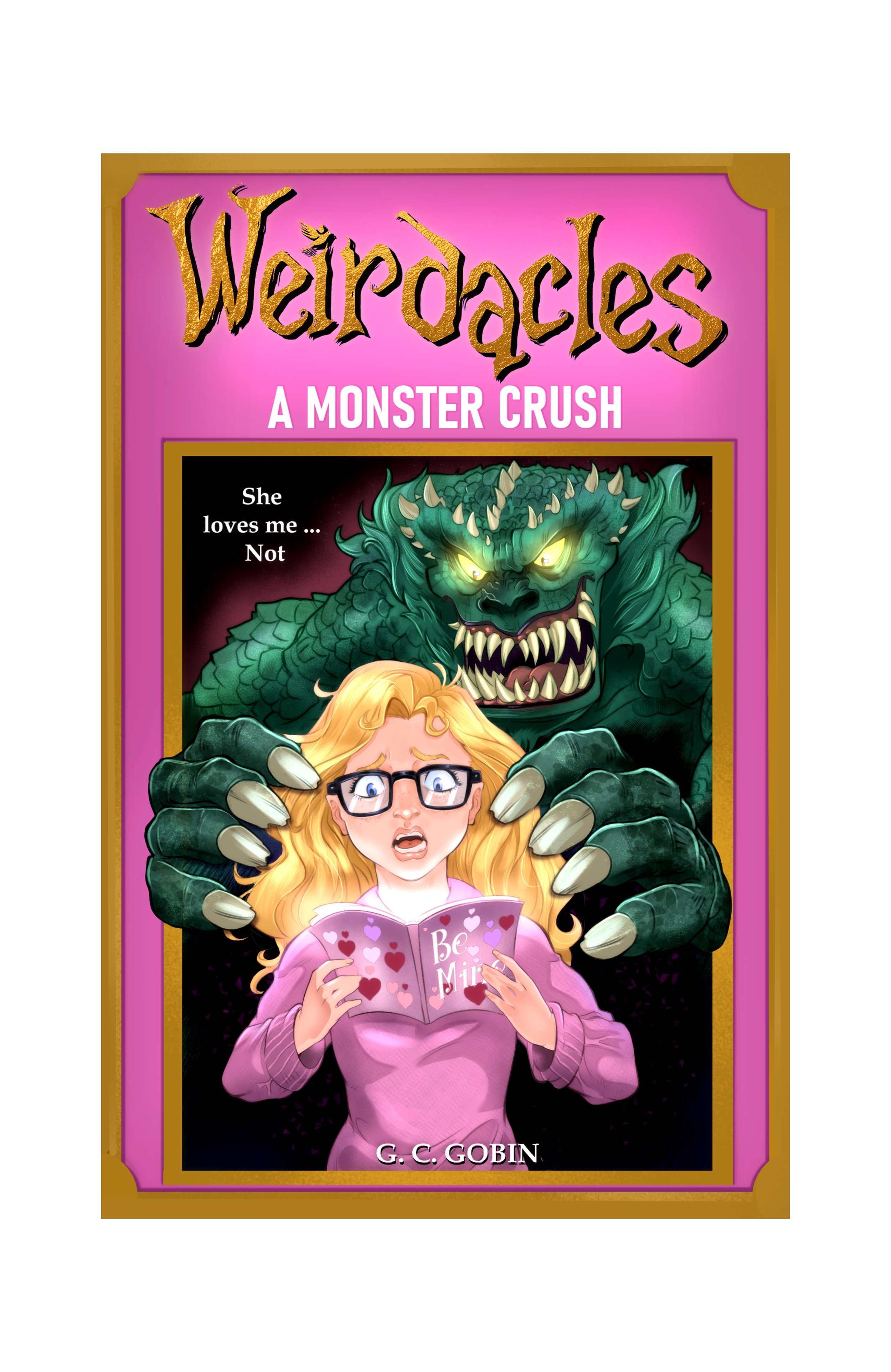 Weirdacles: A Monster Crush (Paperback) — lonerguypublishing.com