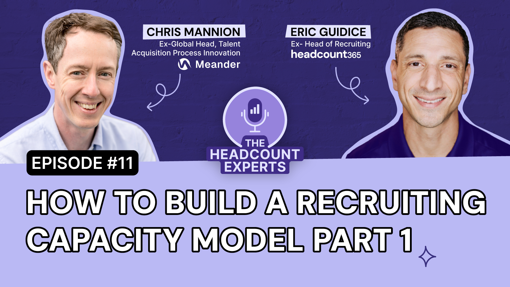 Episode 11: How to Build a Recruiting Capacity Model (part 1)