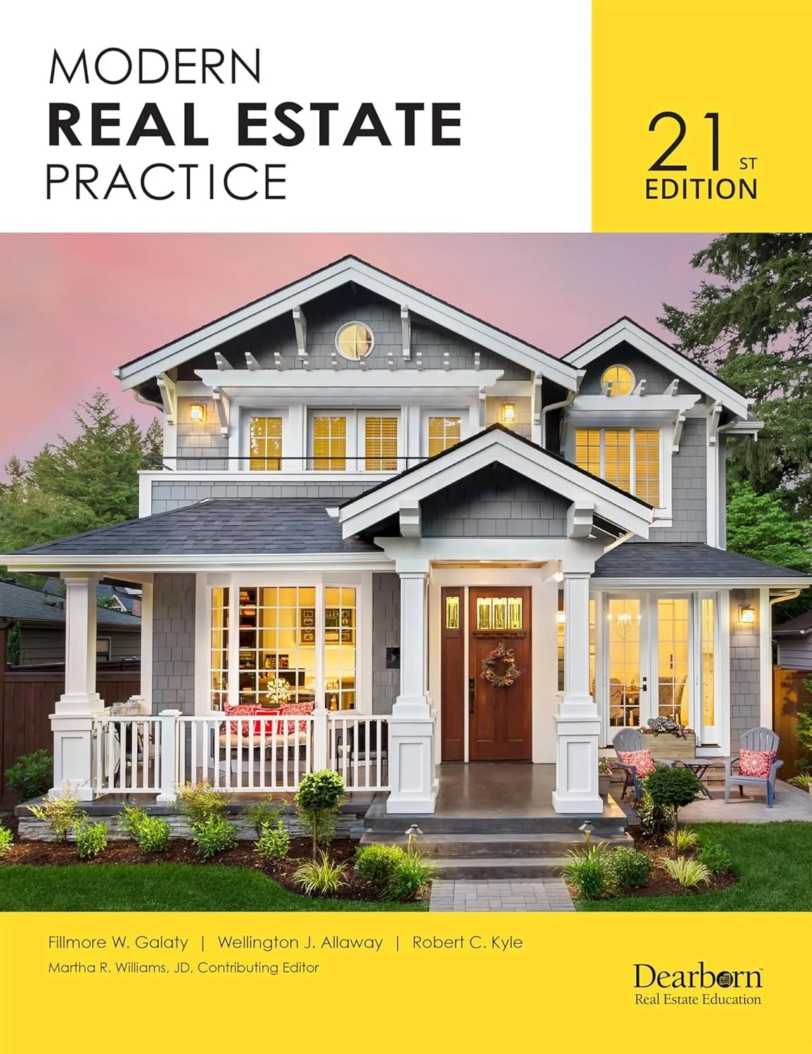 Cover of a textbook titled 'Modern Real Estate Practice, 21st Edition', featuring a photo of a modern two-story house with a porch, lush landscaped yard, and evening lighting.