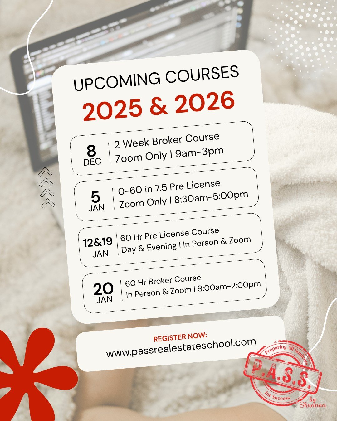 🌟 Finish 2025 with growth and start 2026 strong!
Whether you&rsquo;re earning your license or moving up to broker, P.A.S.S. Real Estate School has the courses to help you reach your goals.

💻 Zoom and in-person options available for certain classes