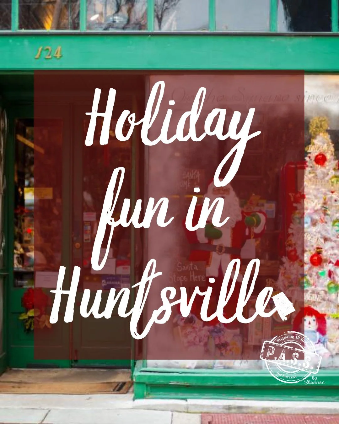 Look at all the holiday fun P.A.S.S. Real Estate School is surrounded by. Take a break from studying, grab a thermos of hot coco, and explore the magic of Huntsville. Santa would want you to...🎅🏼🎄❄️

✨✨✨
Click here to see the P.A.S.S. schedule: ww