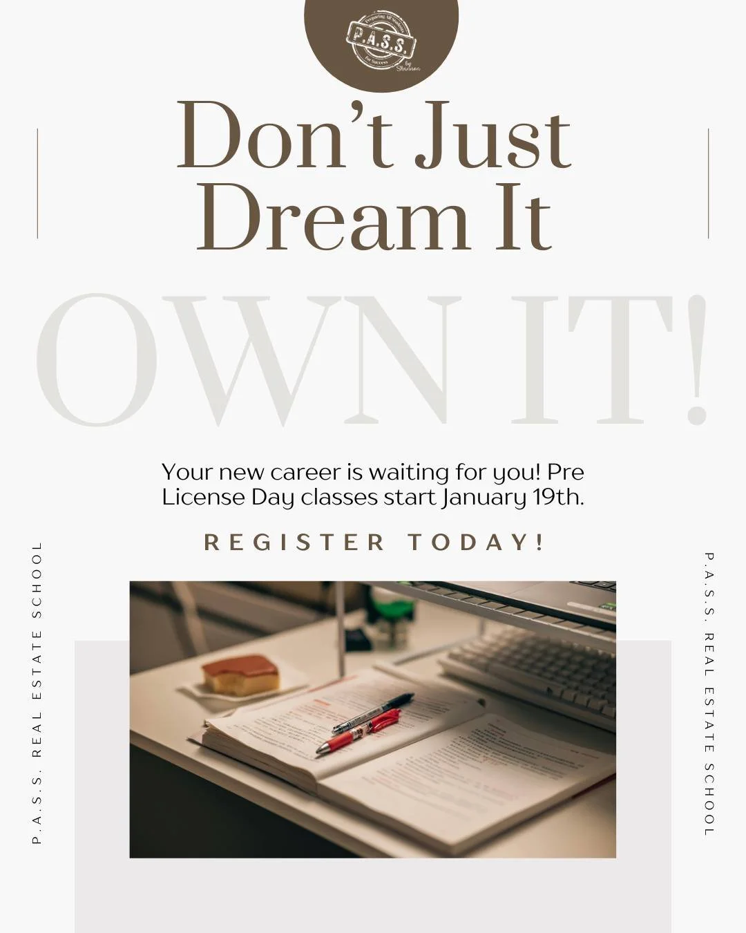 Don&rsquo;t just dream it&hellip; OWN IT. 🏡✨
Your new career starts now.
Pre-License Day Classes begin January 19th.
Register today and take the first step toward your future 🤎
www.passrealestateschool.com

#PASSRealEstateSchool #OwnYourFuture #Rea