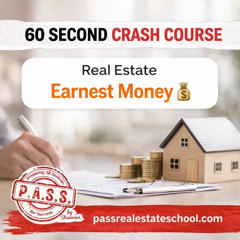 P.A.S.S. Crash Course!
Earnest money is&hellip; 👇
A. A commission payment
B. A good faith deposit
C. A closing fee
Drop your answer below ⬇️

#pass #preparingallstudentsforsuccess #passrealestateschool