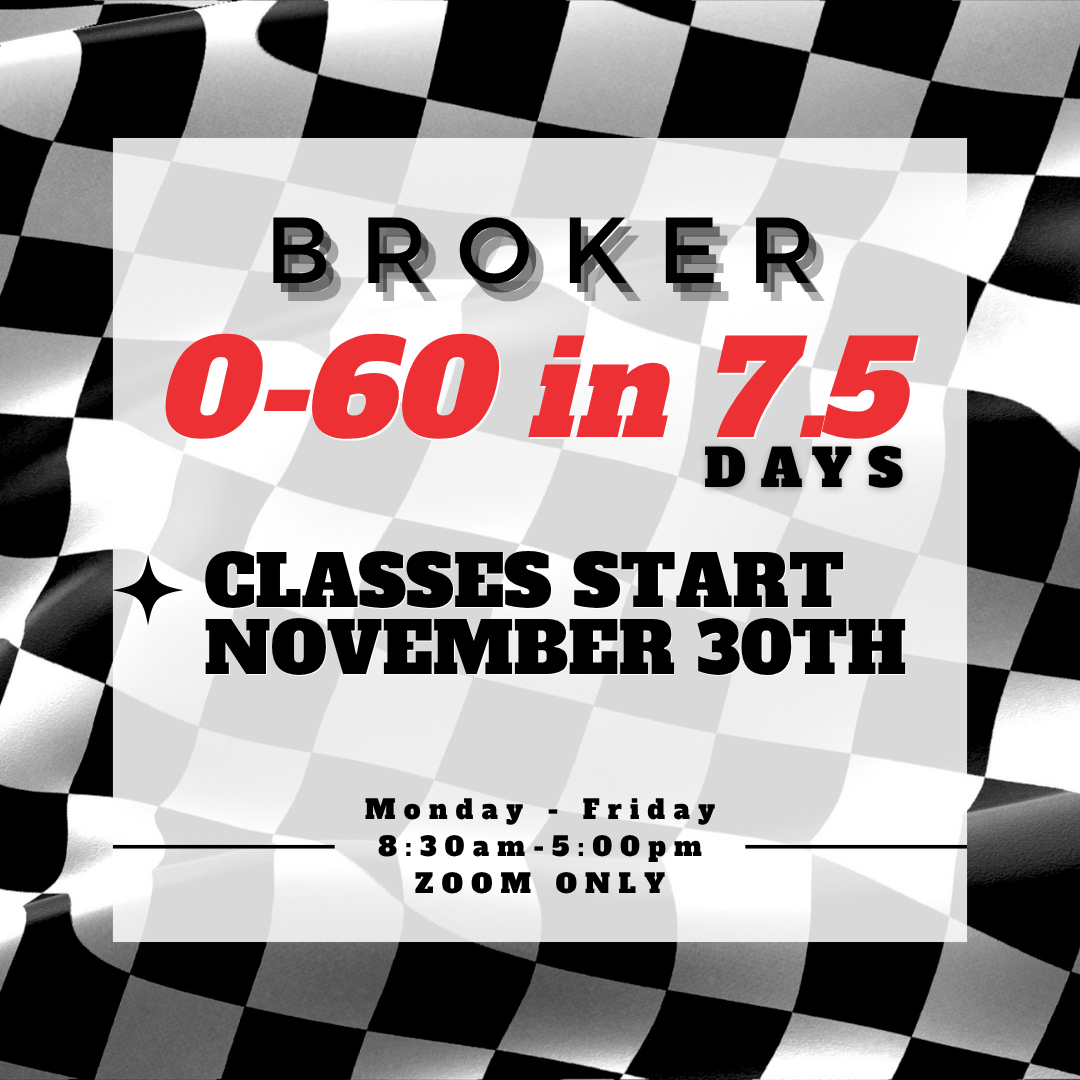 BROKER "0 TO 60 IN 7.5 DAYS"
