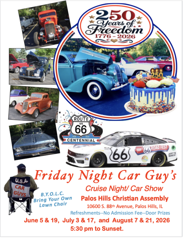 Celebration poster for 250 years of freedom from 1776 to 2026, featuring classic cars, a race car with the number 66, a birthday cake, and event details for a cruise night and car show at Palos Hills Christian Assembly in Illinois on June 5, 19, July 3, 17, August 7, and 21, 2026.